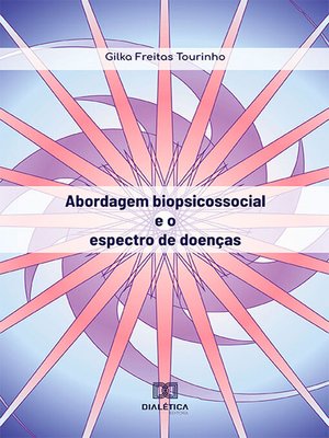 cover image of Abordagem biopsicossocial e o espectro de doenças